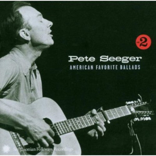 Pete Seeger: American Favorite Ballads, Vol. 2  [ CD ]