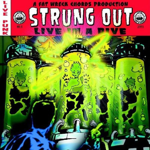 Strung Out- Live in a Dive - LP