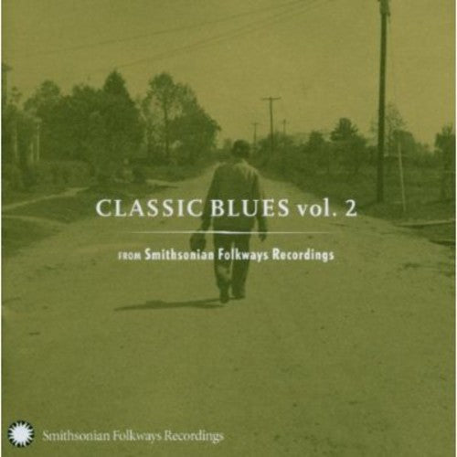 Various Artists: Classic Blues From Smithsonian Folkways, Vol. 2  [ CD ]