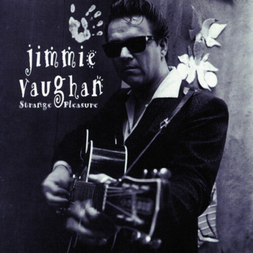 Jimmie Vaughan: Strange Pleasure - CD