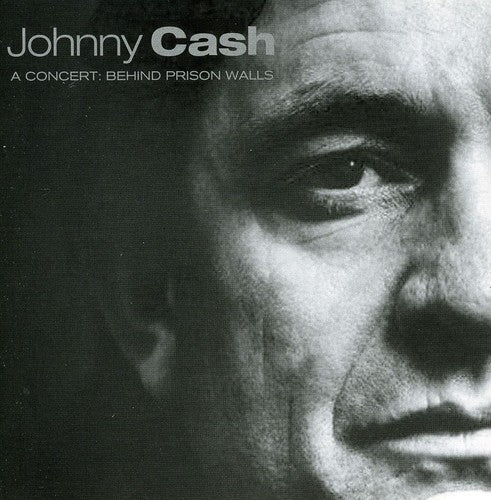 Johnny Cash: A Concert: Behind Prison Walls  [ CD ]