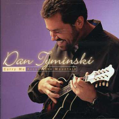 Dan Tyminski: Carry Me Across the Mountain  [ CD ]