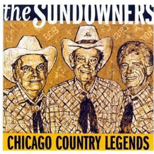 The Sundowners: Chicago Country Legends  [ CD ]