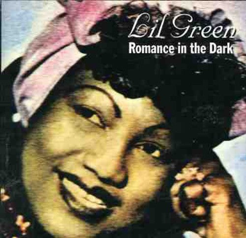 Lillian "Lil" Green: Romance in the Dark  [ CD ]