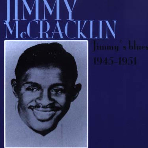 McCracklinjimmy: Jimmy's Blues: 1945-1951  [ CD ]