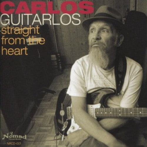 Carlos Guitarlos: Straight from the Heart  [ CD ]