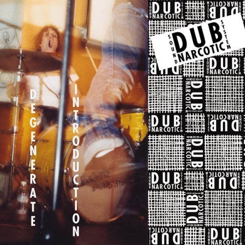 Dub Narcotic Sound System: Degenerate Introduction  [ CD ]
