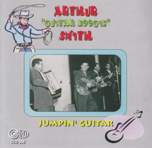 Arthur Smith Guitar Boogie: Jumpin' Guitar  [ CD ]