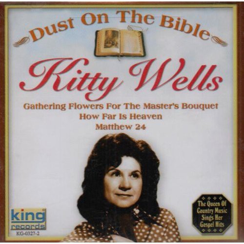 Kitty Wells: Dust on the Bible  [ CD ]