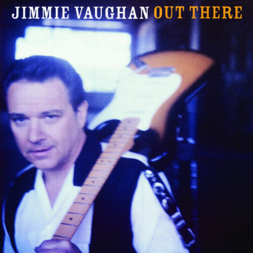 Jimmie Vaughan: Out There - CD