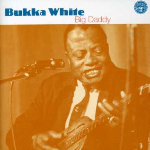 Bukka White: White, Bukka : Big Daddy  [ CD ]