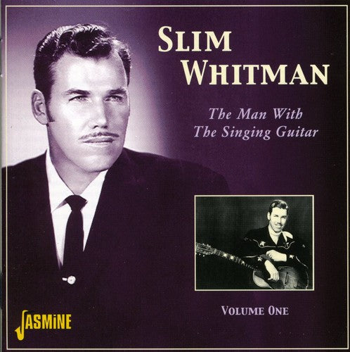 Slim Whitman: Vol. 1-Man with the Singing Guitar  [ CD ]