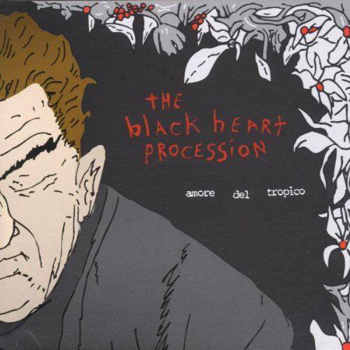 The Black Heart Procession- Amore Del Tropico - LP
