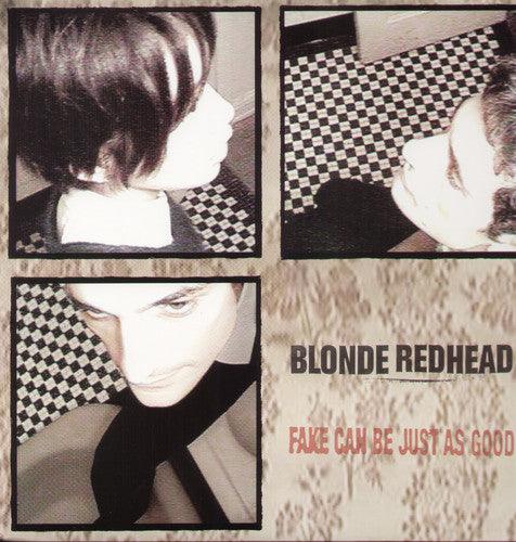 Blonde Redhead- Fake Can Be Just As Good - LP