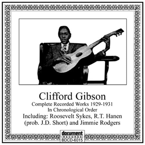 Clifford Gibson: Complete Recorded Works 1929-1931  [ CD ]