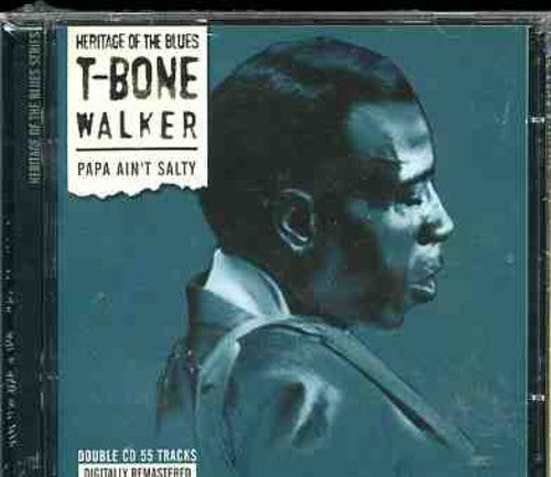 T-Bone Walker: Papa Ain't Salty  [ CD ]