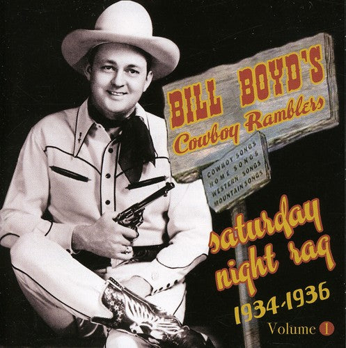 Boyd'Sbill Cowboy Ramblers: Saturday Night Rag: 1934-1936  [ CD ]