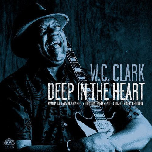 W.C. Clark: Deep in the Heart  [ CD ]