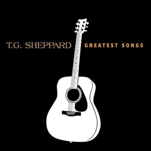 T.G. Sheppard: Greatest Songs  [ CD ]