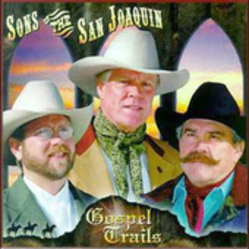 Sons of the San Joaquin: Gospel Trails  [ CD ]