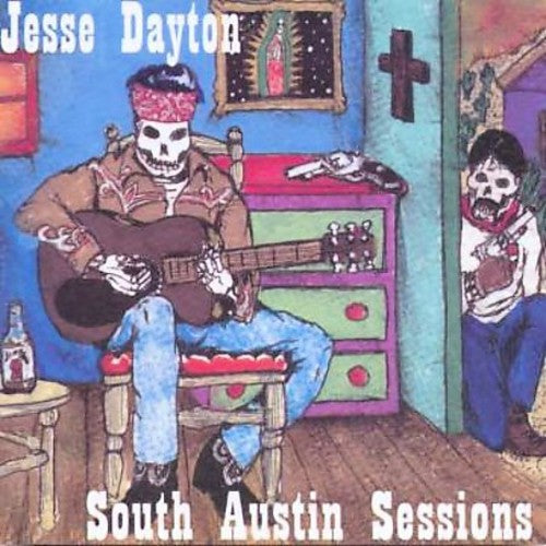 Jesse Dayton: South Austin Sessions  [ CD ]