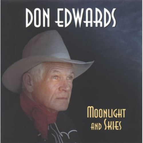 Don Edwards: Moonlight and Skies  [ CD ]