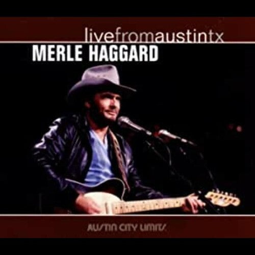 Merle Haggard: Live from Austin TX  [ CD ]
