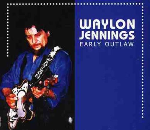 Waylon Jennings: Early Outlaw  [ CD ]