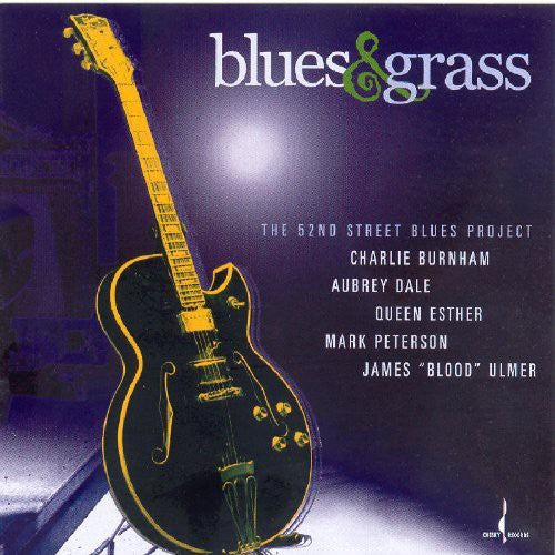 52nd Street Blues Project: Blues and Grass: The 52nd Street Blues Project  [ CD ]