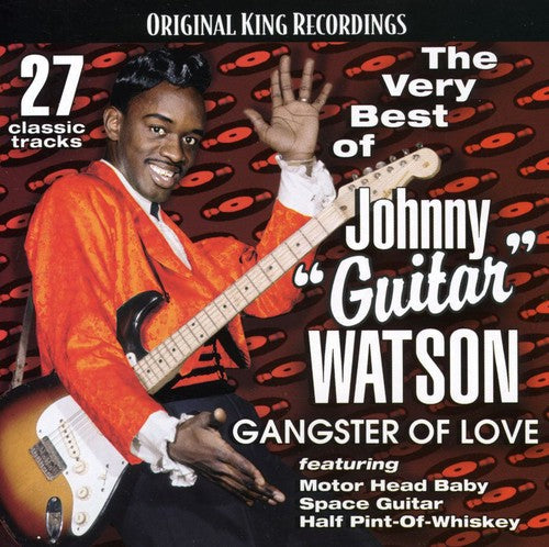 Johnny Watson Guitar: Very Best of Johnny Guitar Watson-Gangster of Love  [ CD ]