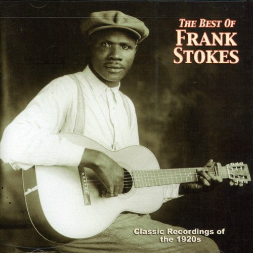 Frank Stokes: The Best Of  [ CD ]