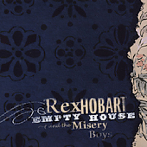 Rex Hobart & Misery Boys: Empty House  [ CD ]