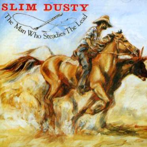 Slim Dusty: Man Who Steadies the Lead  [ CD ]