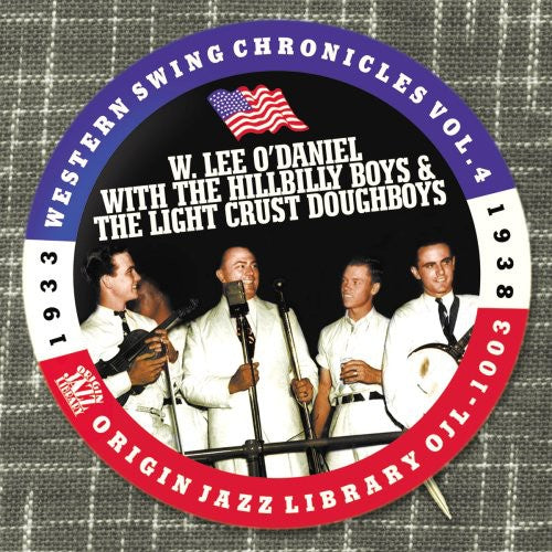 W. Lee O'Daniel: Western Swing Chronicles, Vol. 4  [ CD ]