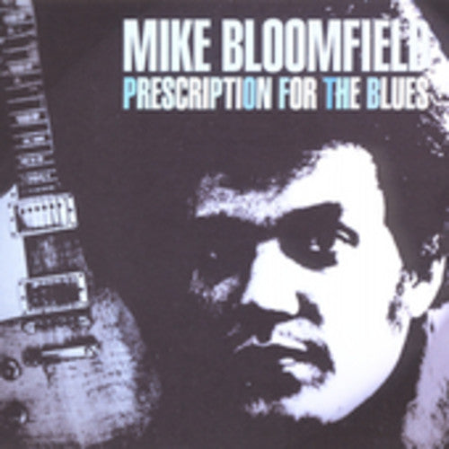 Michael Bloomfield: Prescription for the Blues  [ CD ]