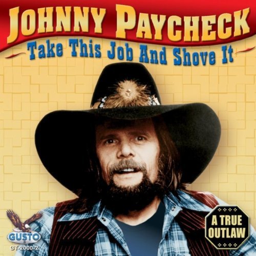 Johnny Paycheck: Take This Job and Shove It  [ CD ]