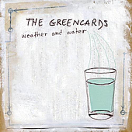 The Greencards: Weather and Water  [ CD ]