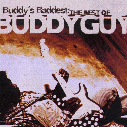 Buddy Guy: Buddy's Baddest: Best of Buddy Guy  [ CD ]