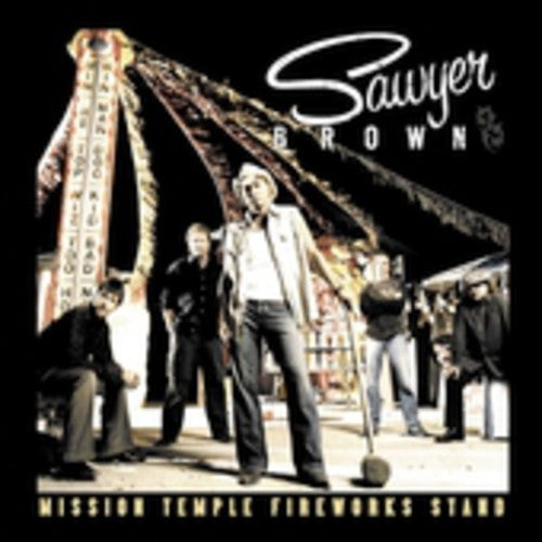 Sawyer Brown: Mission Temple Fireworks Stand  [ CD ]
