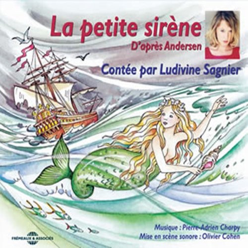 Ludivine Sagnier: La Petite Sirene: Andersen  [ CD ]