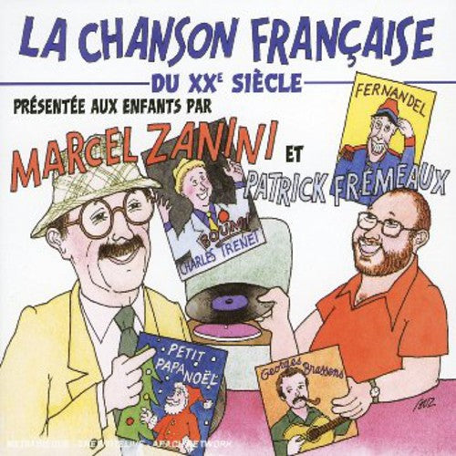 Various Artists: La Chanson Francaise Du 20th Siecle Pour Les Enfants Du 21st  [ CD ]