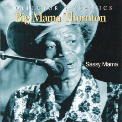 Big Mama Thornton: Sassy Mama  [ CD ]