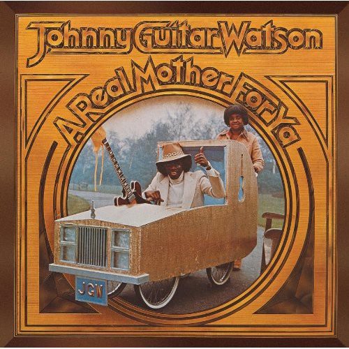 Johnny Watson Guitar: Real Mother for Ya  [ CD ]