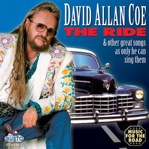 David Allan Coe: Ride  [ CD ]