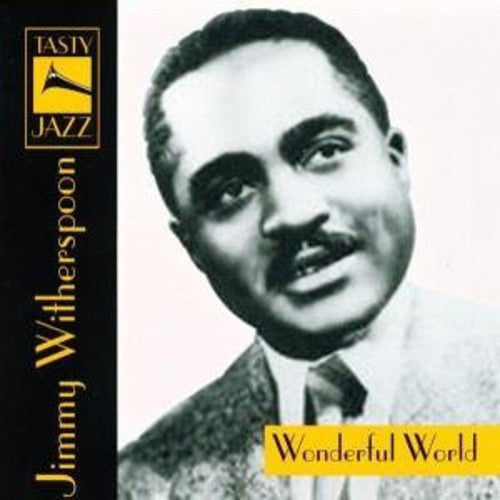 Jimmy Witherspoon: Wonderful World  [ CD ]