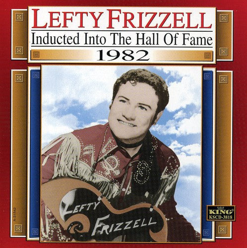 Lefty Frizzell: Country Music Hall of Fame 1982  [ CD ]