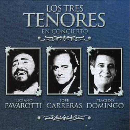 Carreras/Domingo/Pavarotti: Los Tres Tenores en Concierto  [ CD ]