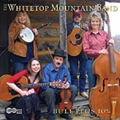 Whitetop Mountain Band: Bull Plus 10%  [ CD ]