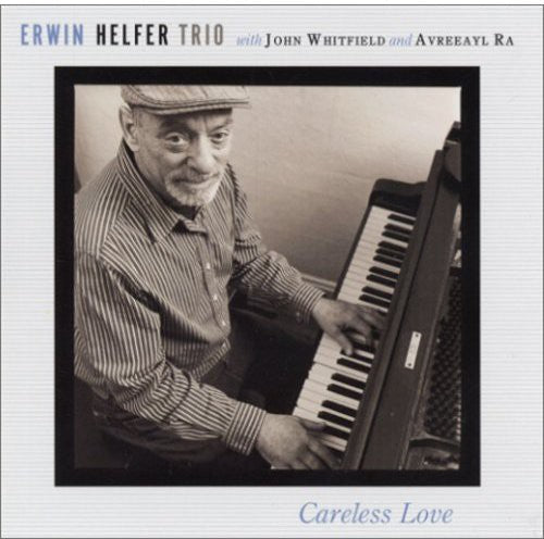 Erwin Helfer Trio: Careless Love  [ CD ]
