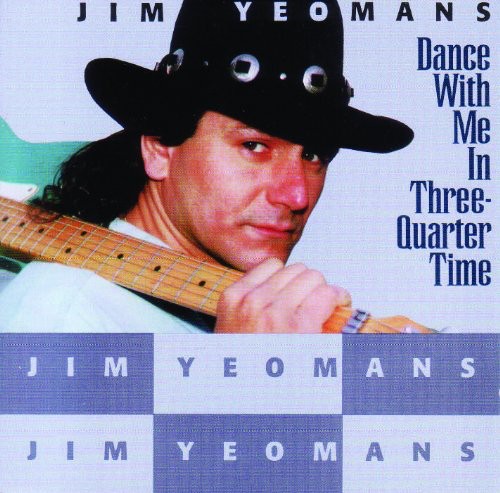 Jim Yeomans: Dance With Me In Three Quarter Time  [ CD ]